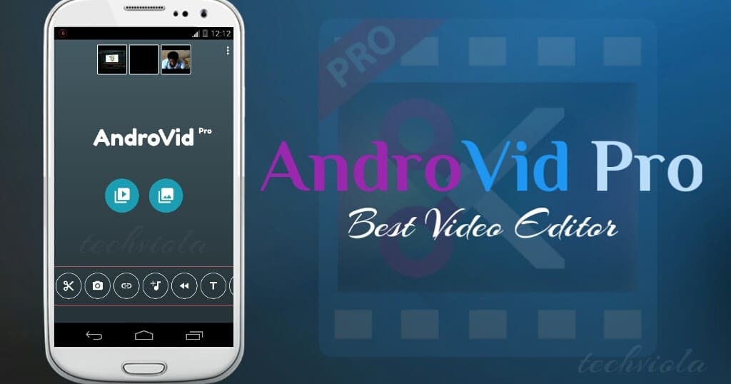 تطبيق AndroVid من أقوى تطبيقات مونتاج الفيديو لليوتيوب